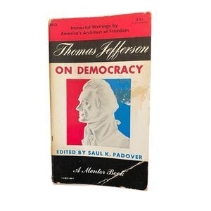 Thomas Jefferson On Democracy Paperback Book 1939 History President Usa America